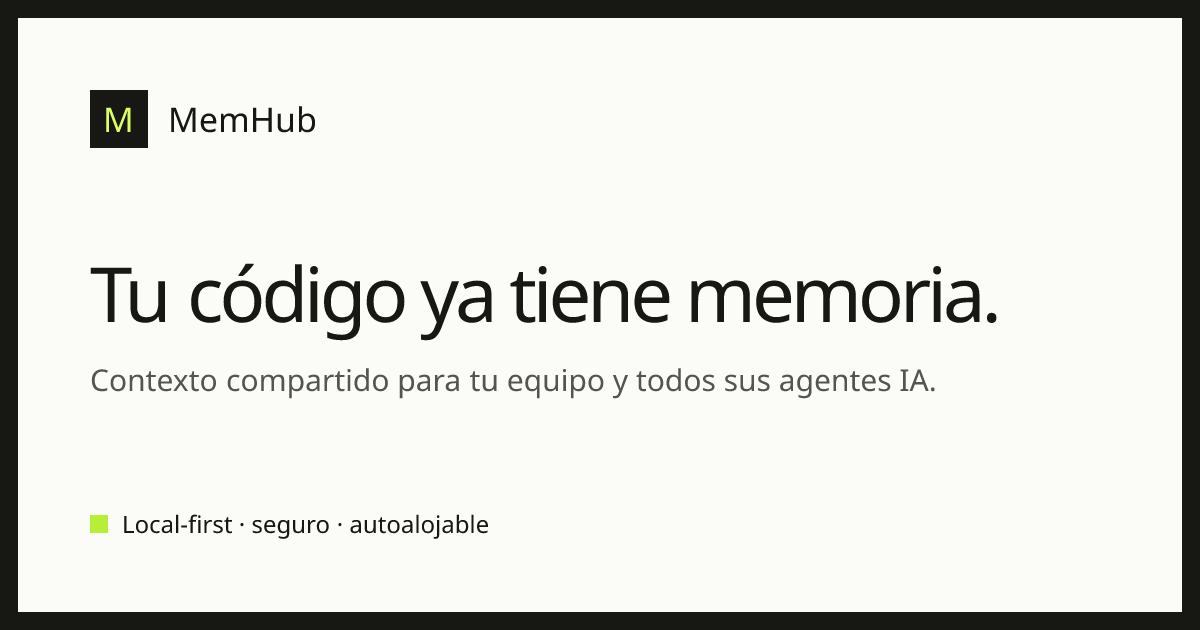 MemHub – Persistent shared memory for AI coding agents